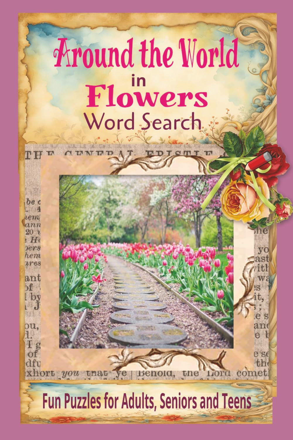 capítulo por capítulo baixar Around the World in Flowers Word Search Puzzle Book: A Glimpse into Global Gardens, Seasonal Blooms, and the International Language of Flowers I 6x9... who love travel, nature, and relaxation!