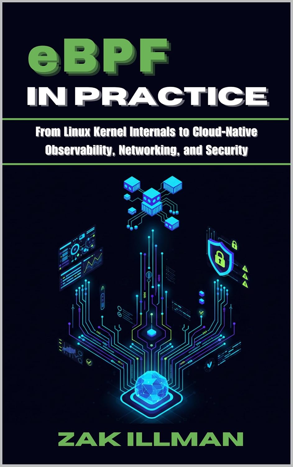 eBPF in Practice: From Linux Kernel Internals to Cloud-Native Observability, Networking, and Security (English Edition) baixar livro de graça