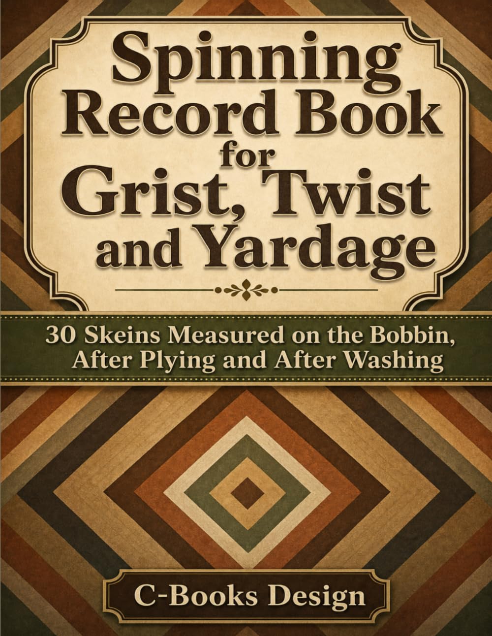 ler totalmente Spinning Record Book for Grist, Twist and Yardage: 30 Skeins Measured on the Bobbin, After Plying and After Washing
