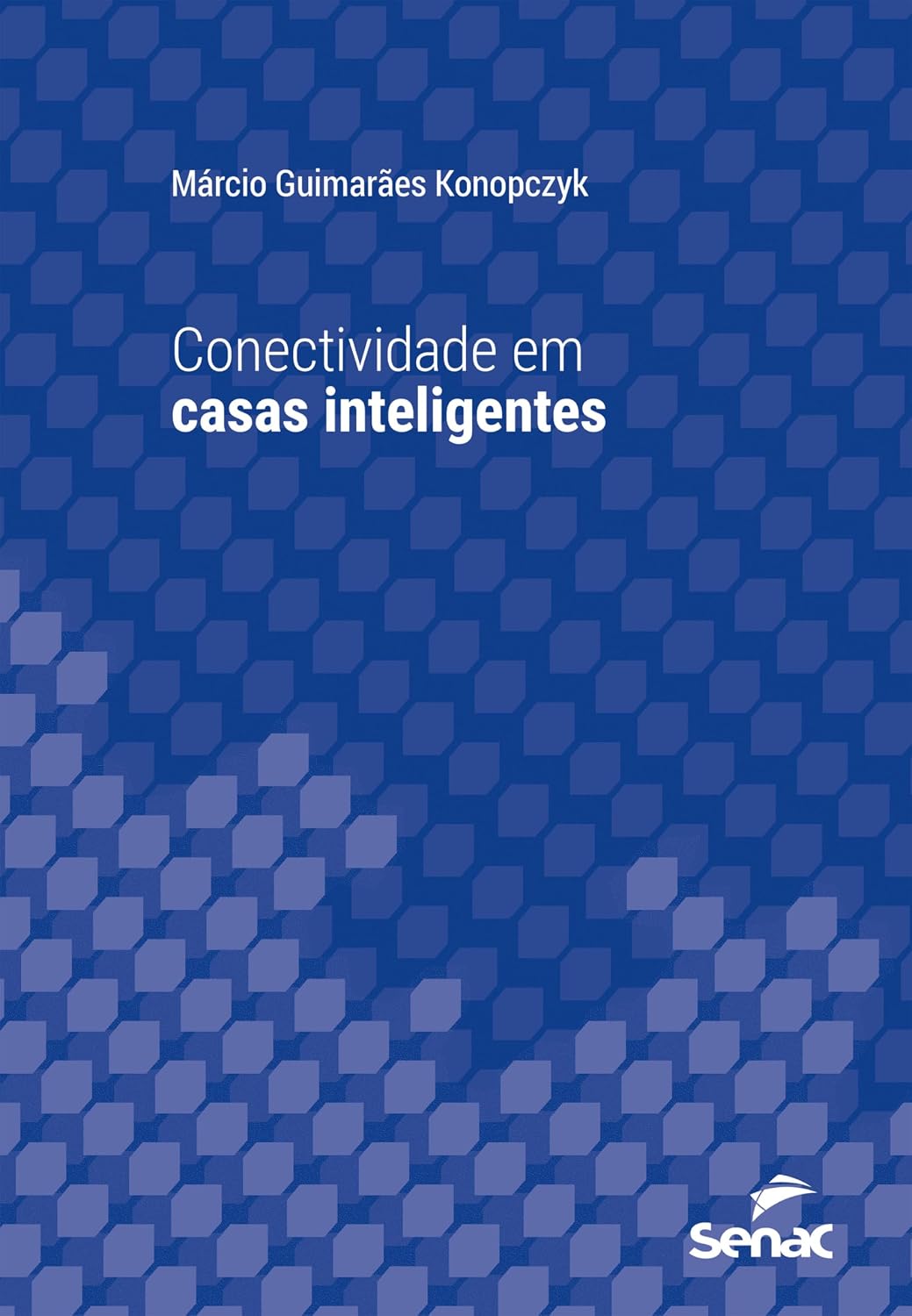 Conectividade em casas inteligentes (Série Universitária) baixar livro de graça