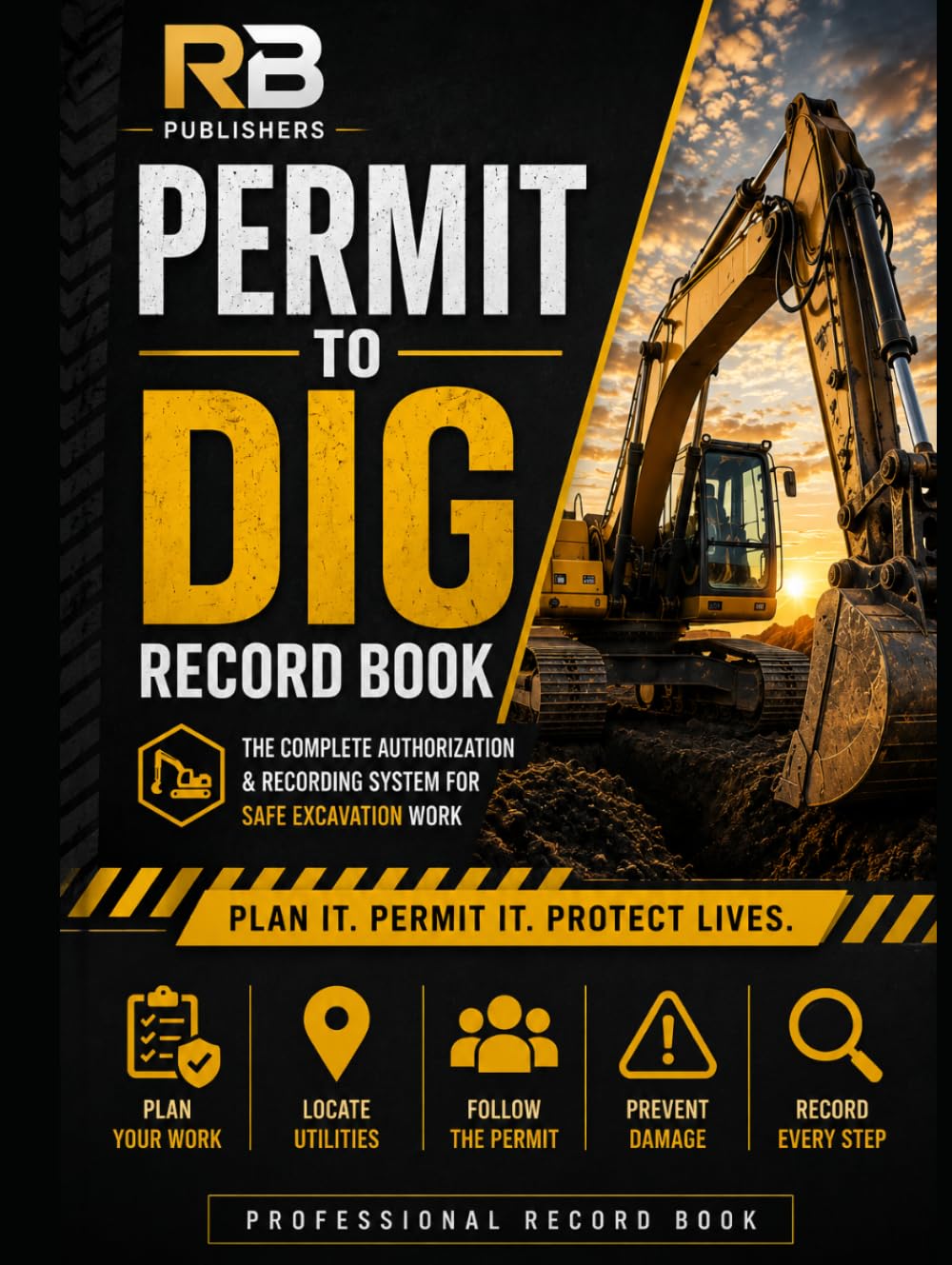 capítulo por capítulo baixar Permit to Dig Record Book: Professional Excavation Authorization, Utility Verification, Hazard Assessment, Work Control & Daily Excavation Documentation System