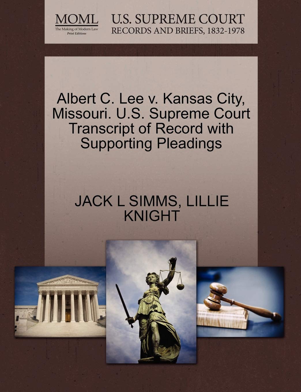 ler totalmente Albert C. Lee v. Kansas City, Missouri. U.S. Supreme Court Transcript of Record with Supporting Pleadings
