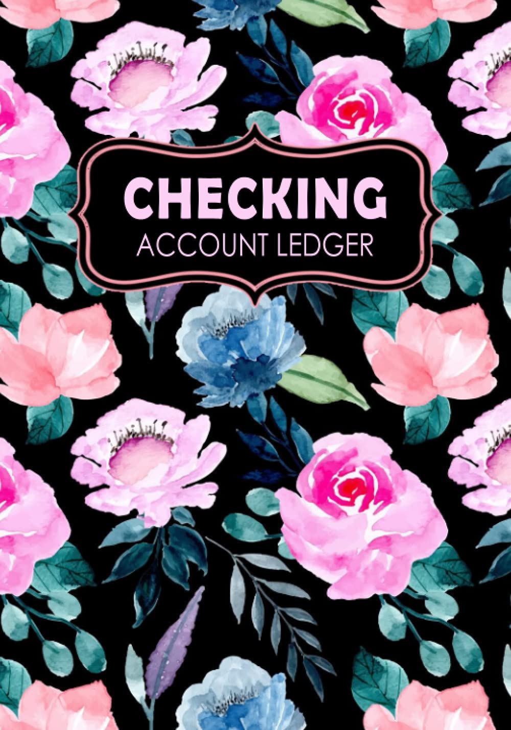 ler totalmente Checking Account Ledger: Record and Tracker Log Book, Personal Checking Account Balance Register, Checking Account Transaction Register (checkbook ledger)