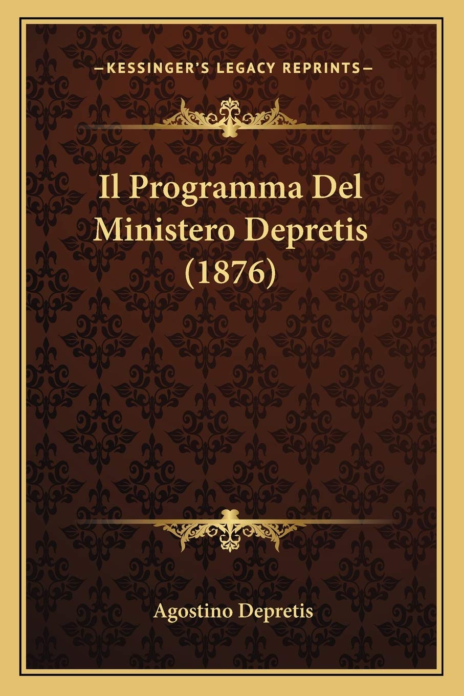 Il Programma Del Ministero Depretis (1876)