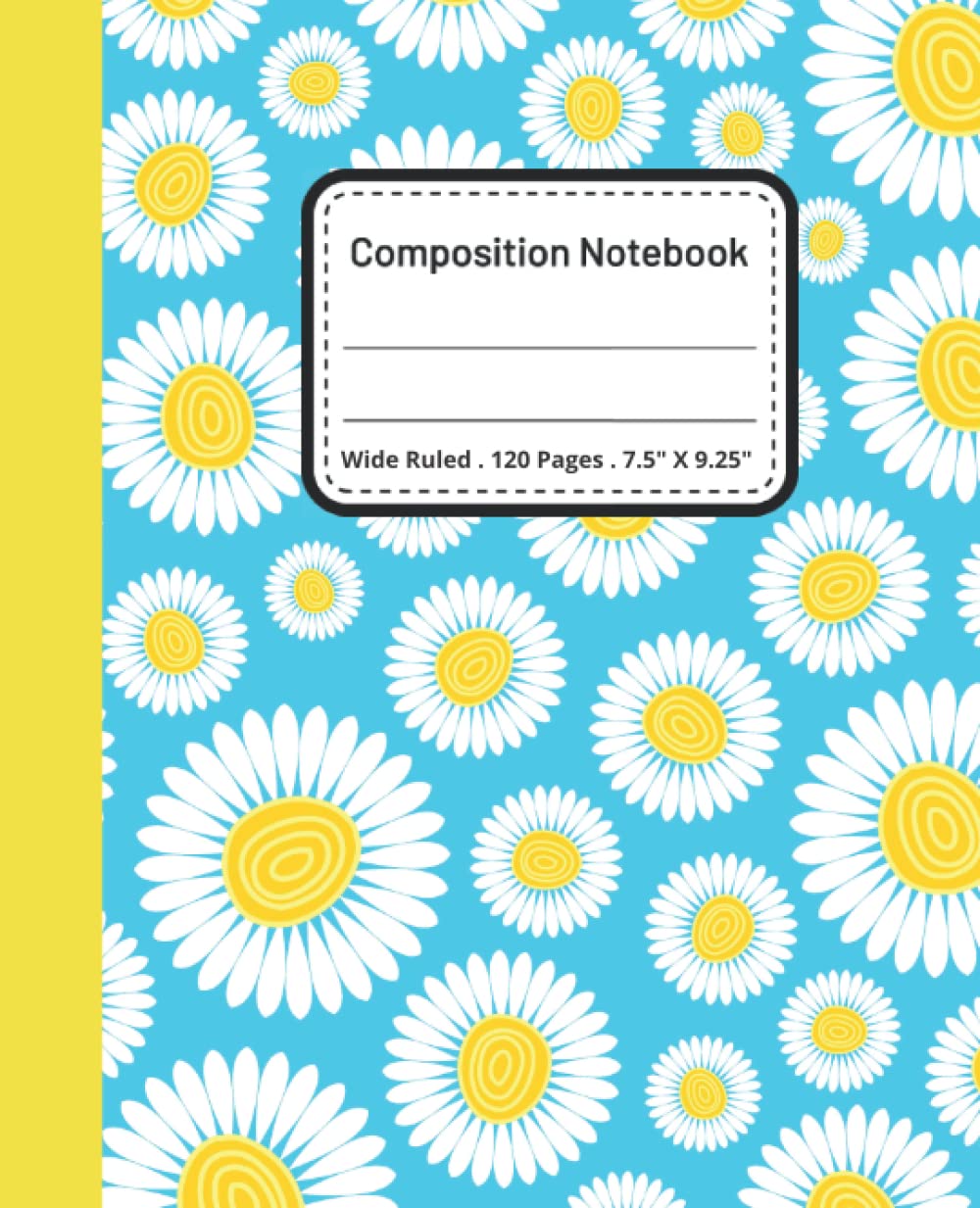 capítulo por capítulo baixar Wide Ruled Composition Notebook: Blue Composition Notebook | Yellow And White Daisies | 120 Pages | 7.5" x 9.25" | Composition Notebook For Teen Girls | Composition Notebook For Kids