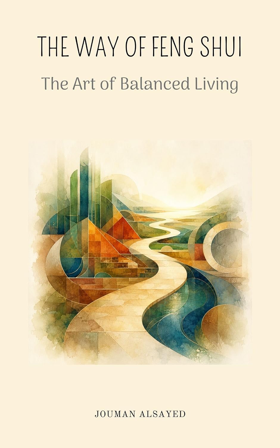 ler totalmente THE WAY OF FENG SHUI: The Art of Balanced Living (THE ART OF SPACE AND TIME) (English Edition)