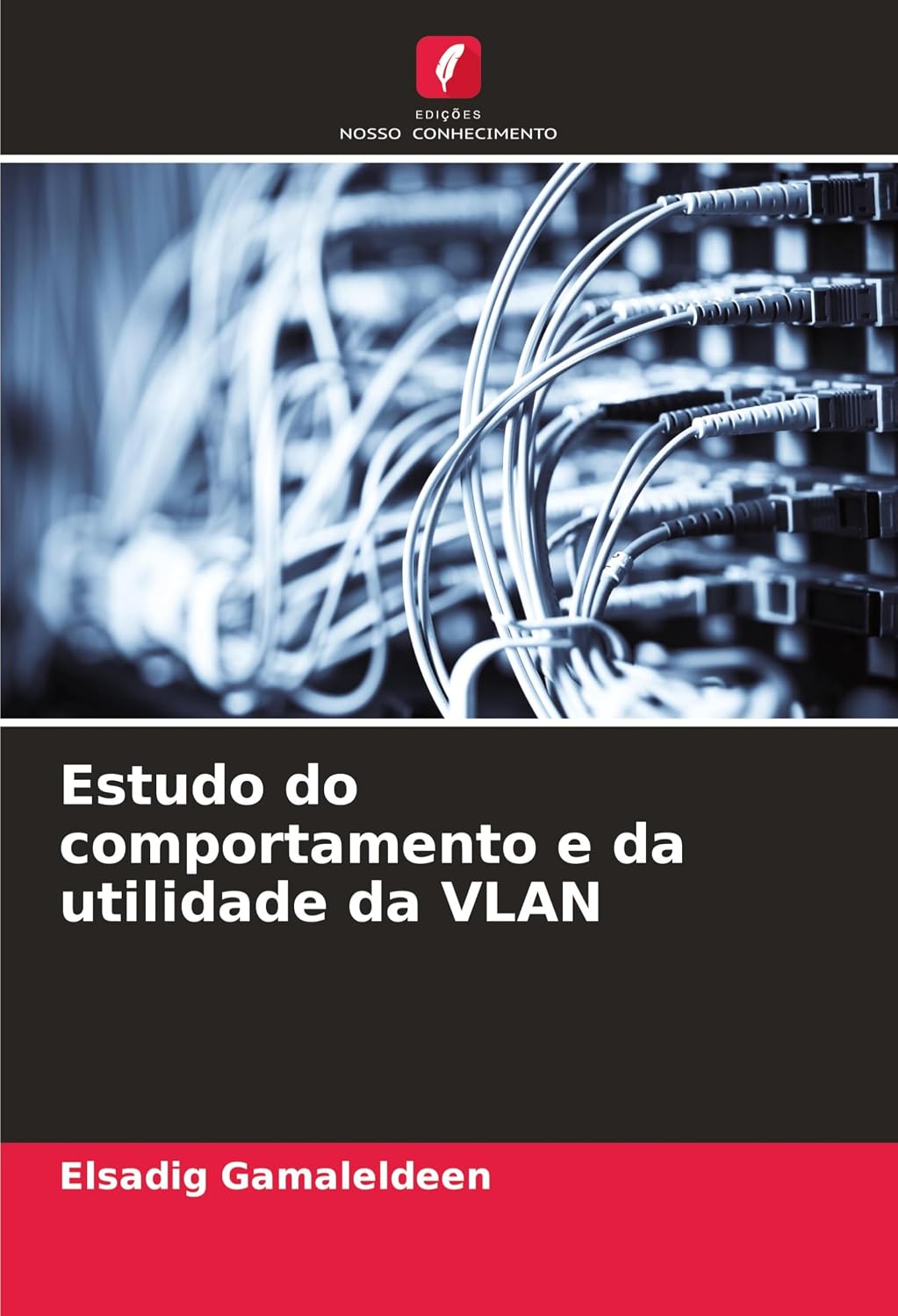 Estudo do comportamento e da utilidade da VLAN baixar livro de graça