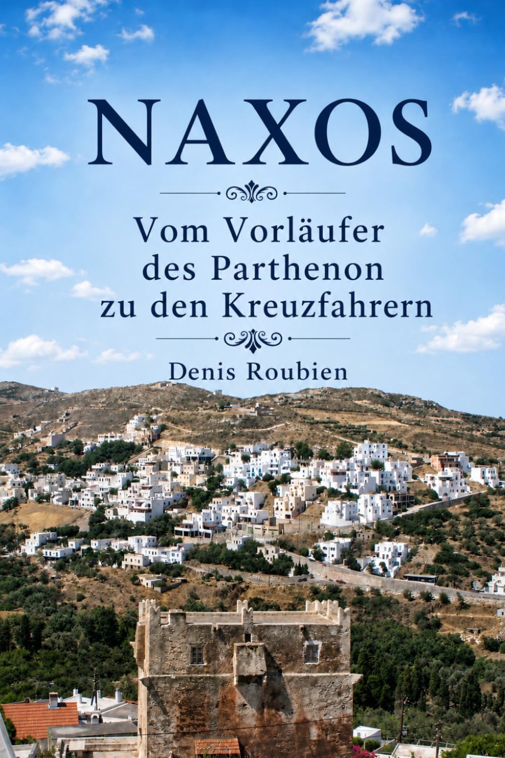 capítulo por capítulo baixar Naxos. Vom Vorläufer des Parthenon zu den Kreuzfahrern (Reisen in Kultur und Landschaft) (German Edition)