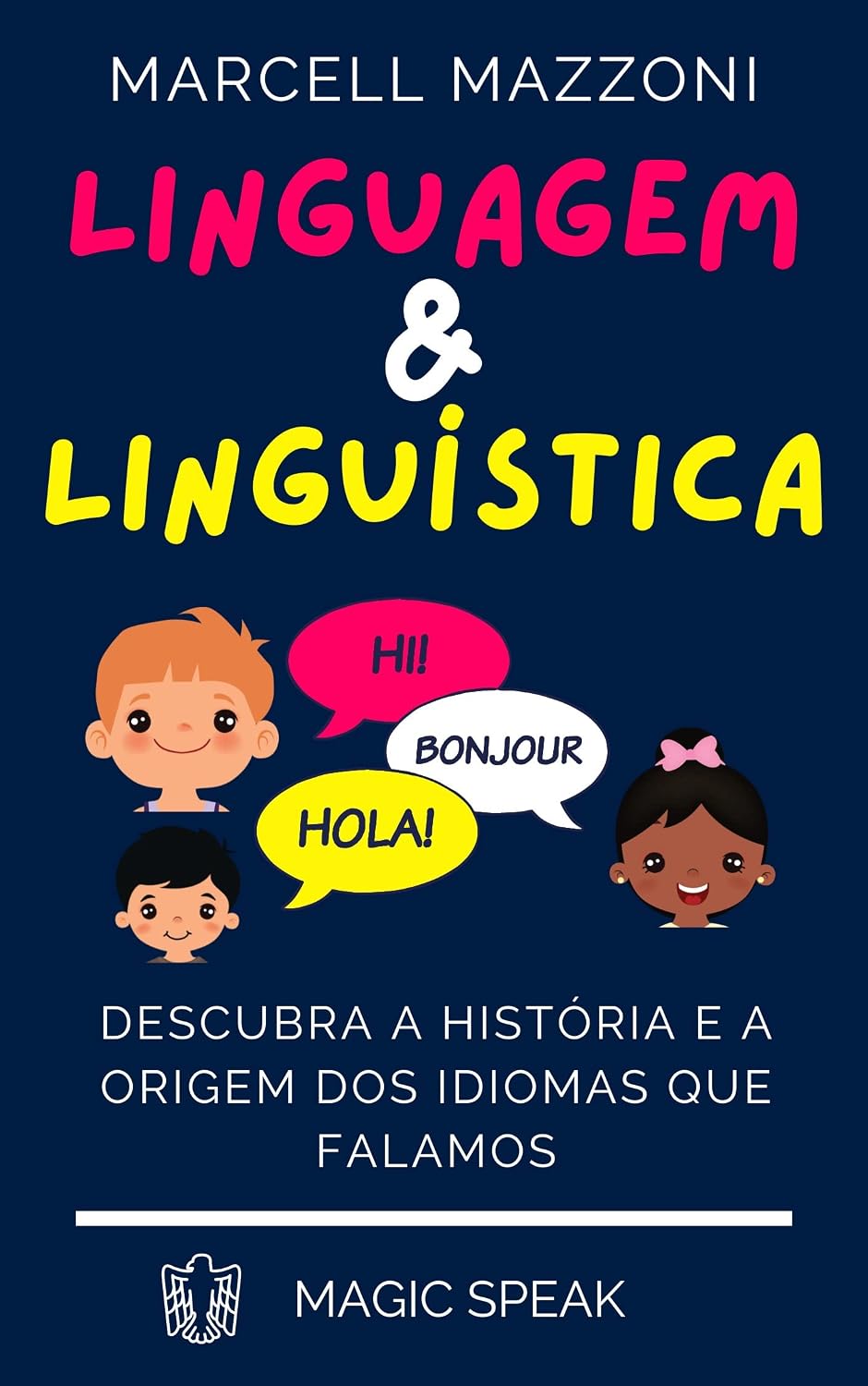 Linguagem E Linguística: Descubra A História E A Origem Dos Idiomas Que Falamos baixar o livro de graça