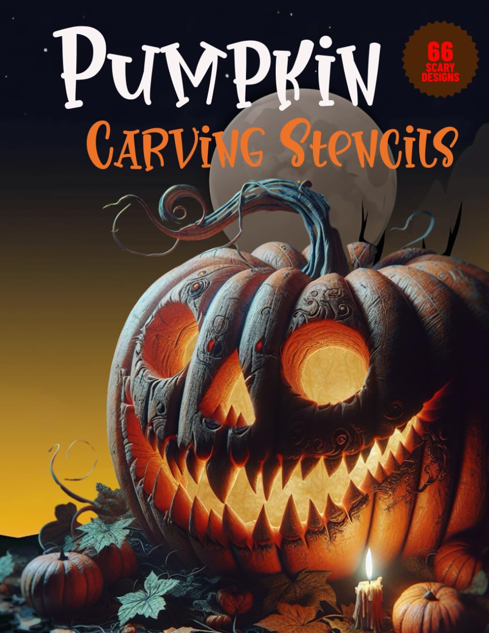 Pumpkin Carving Stencils: 66 Spooky & Fun Designs for Halloween Pumpkins: Fun, Easy & Spooky Designs for Kids, Teens, and Adults! baixar o livro de graça
