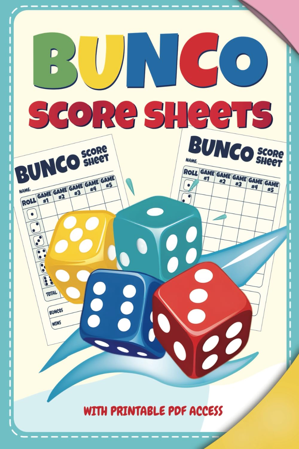 Bunco Score Sheets: Fun and Simple Score Tracking for Bunco Game Nights with Printable PDF Access baixar o livro de graça