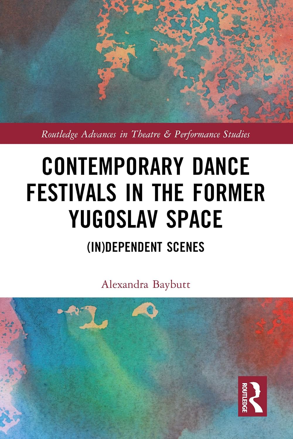 ler totalmente Contemporary Dance Festivals in the Former Yugoslav Space: (in)dependent Scenes (Routledge Advances in Theatre & Performance Studies) (English Edition)