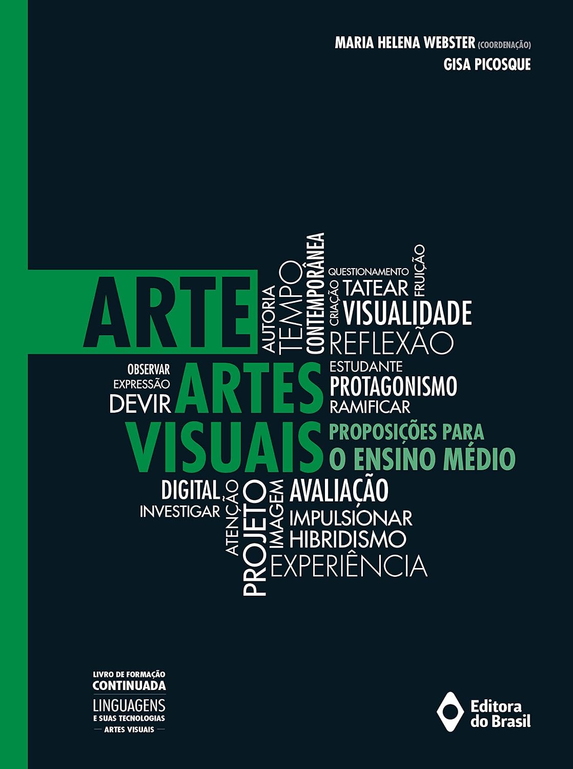Arte: Artes Visuais: Proposições para o Ensino Médio (Livro de Formação Continuada: Linguagens e suas Tecnologias) baixar o livro de graça