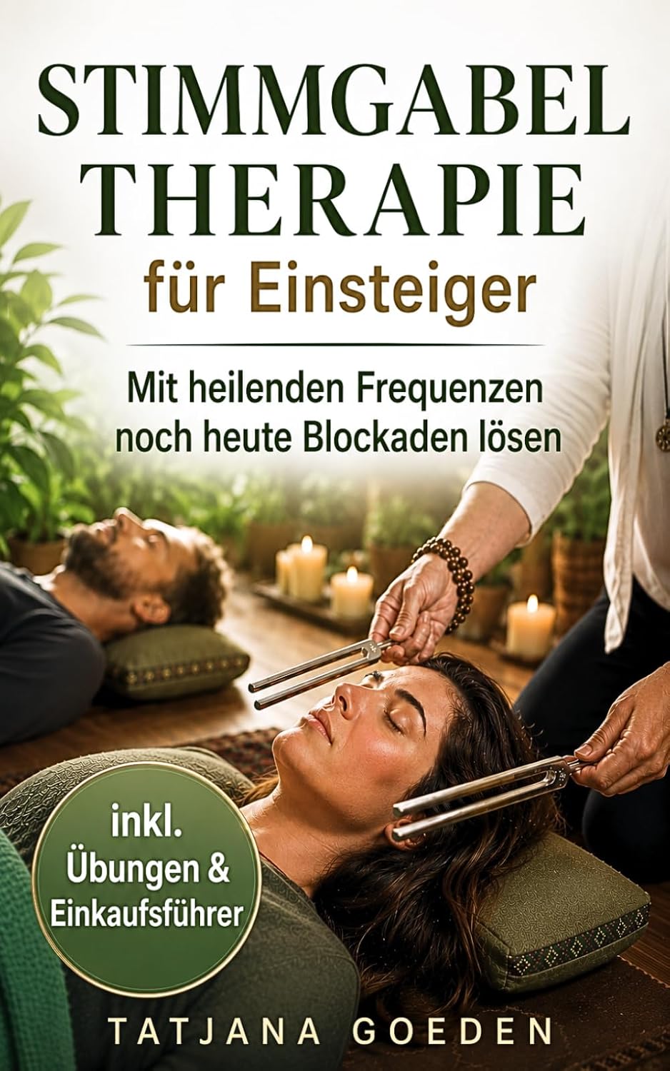 capítulo por capítulo baixar Stimmgabel-Therapie für Einsteiger: Mit heilenden Frequenzen noch heute Körper, Geist und Seele in Einklang bringen, Blockaden lösen und die Selbstheilung aktivieren (German Edition)