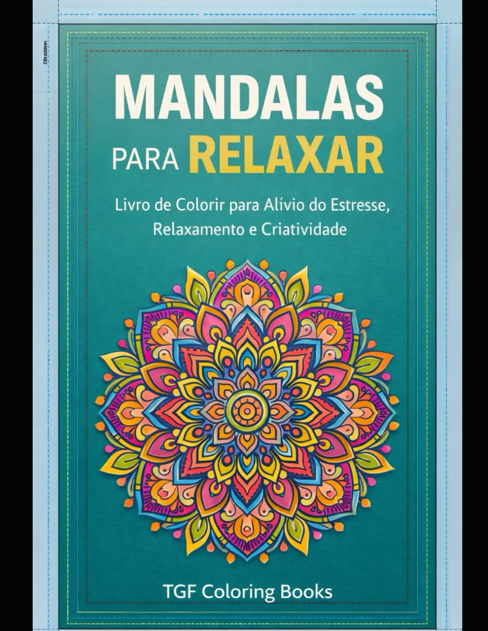ler totalmente Mandalas para Relaxar: Livro de Colorir para Alívio do Estresse, Relaxamento e Criatividade (Portuguese Edition)
