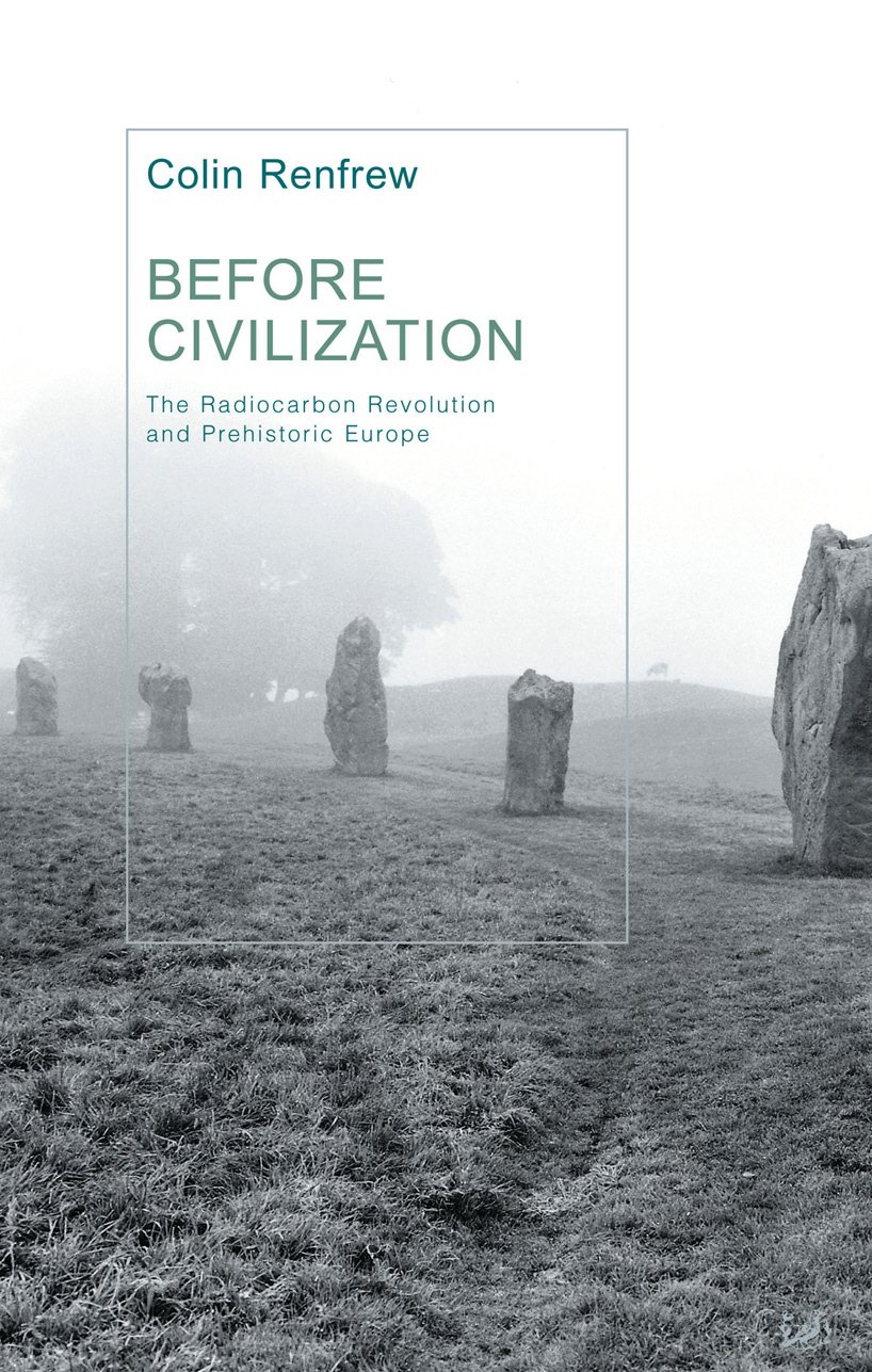 capítulo por capítulo baixar Before Civilization: Radiocarbon Revolution and Prehistoric Europe (English Edition)