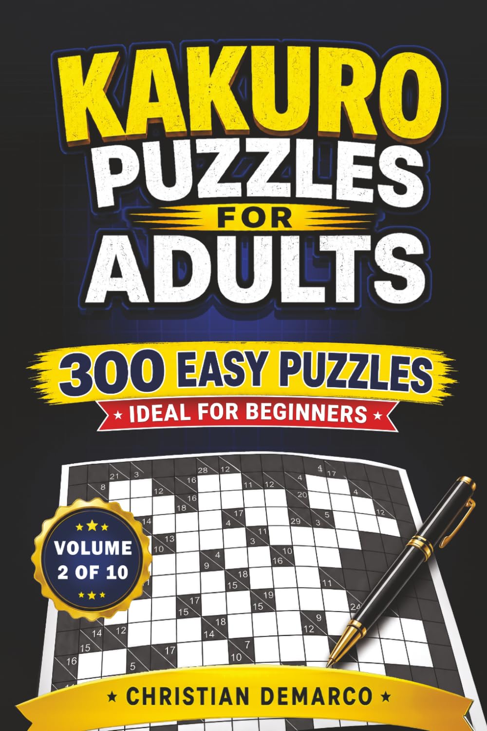 capítulo por capítulo baixar Kakuro Puzzles for Adults – 300 Easy Puzzles: Ideal for Beginners – Volume 2 of 10