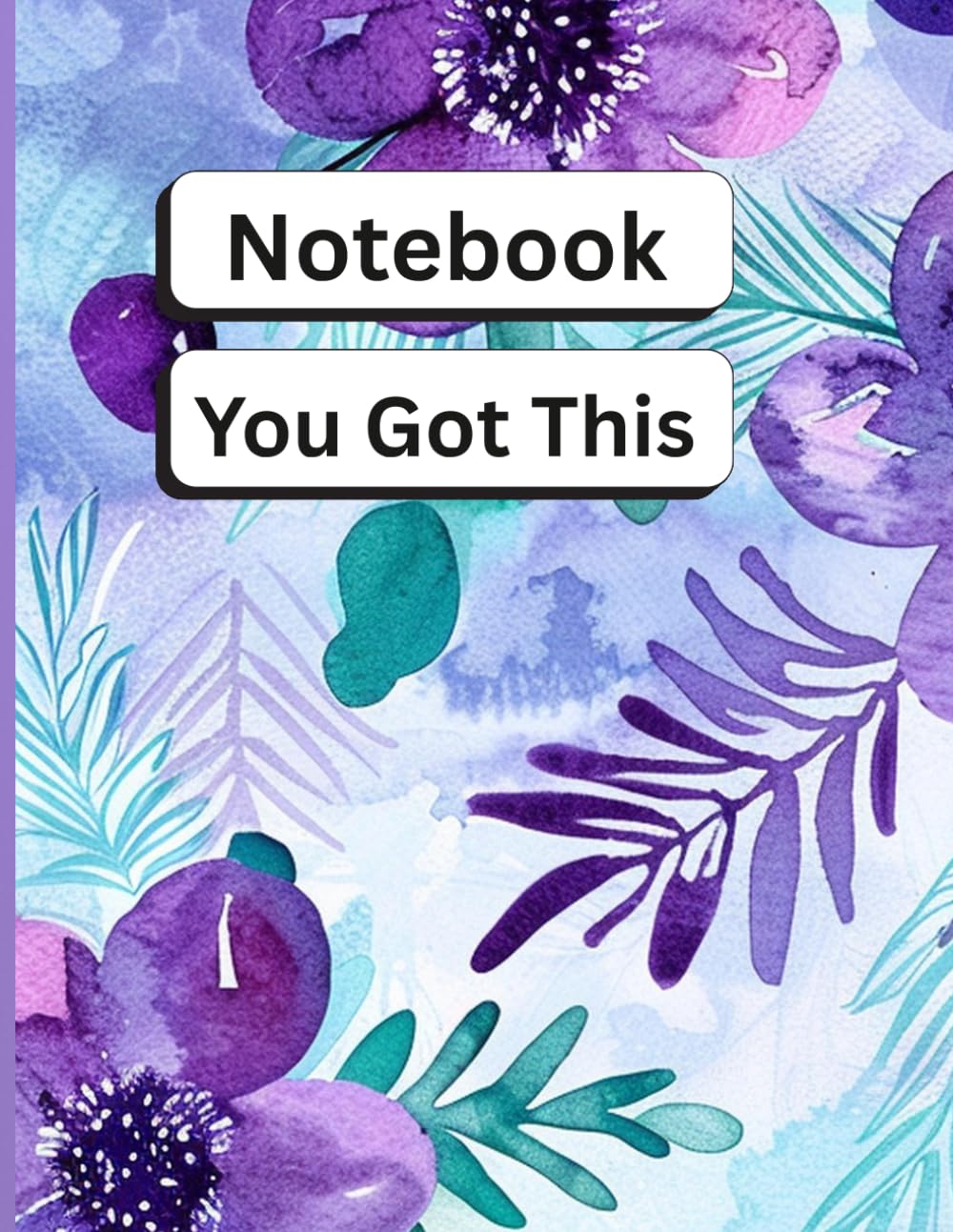 Notebook: You Got This: Notebook for Drawing, Writing, Sketching or Doodling | A Cute Floral Creative Journal for Women & Teens, 120 Pages, 8.5x11, White Paper" baixar o livro de graça