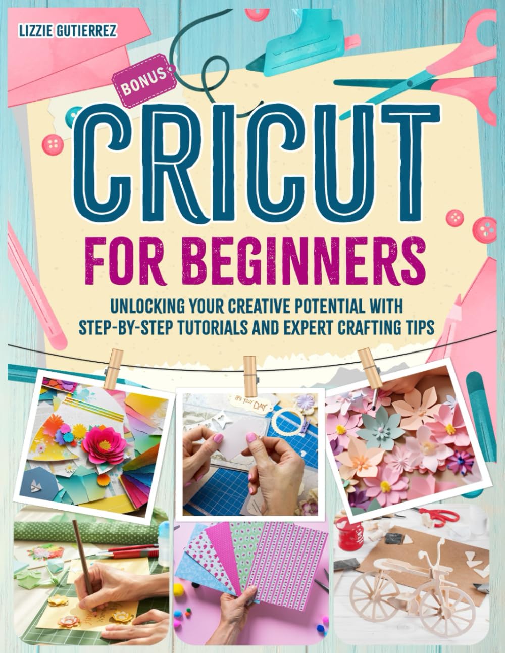 ler totalmente Cricut for Beginners: Unlocking Your Creative Potential with Step- by-Step Tutorials and Expert Crafting Tips
