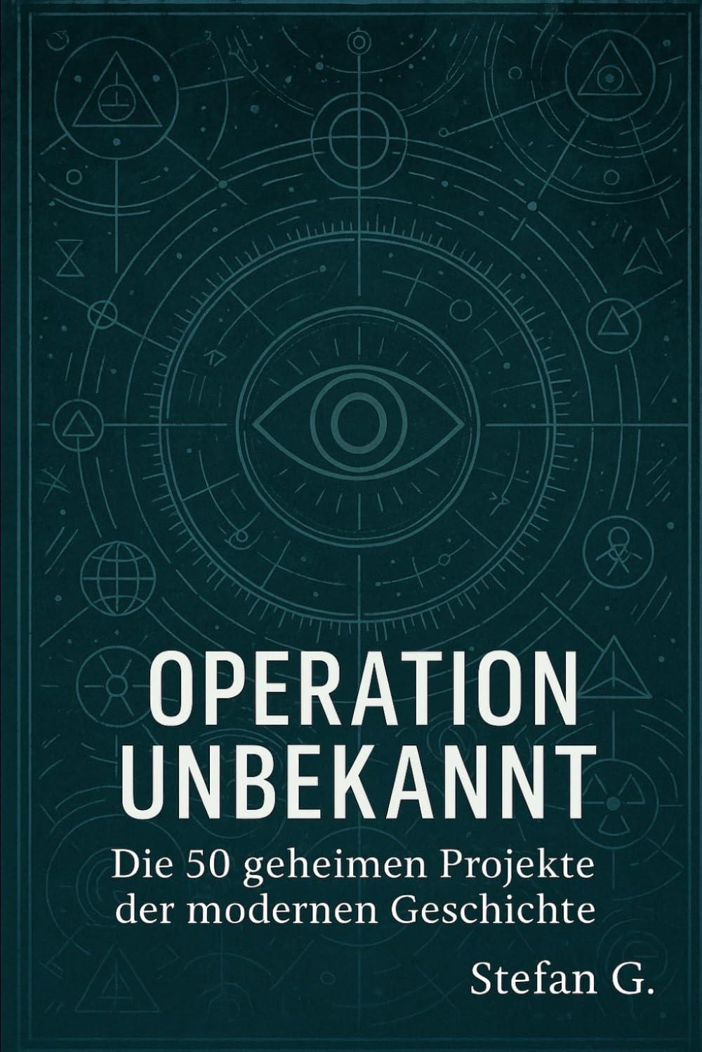 capítulo por capítulo baixar Operation Unbekannt: Die 50 geheimen Projekte der modernen Geschichte