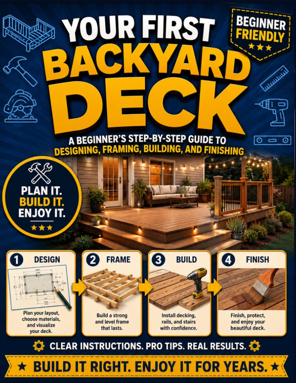Your First Backyard Deck: A Beginner’s Step-by-Step Guide to Designing, Framing, Building, and Finishing baixar livro de graça