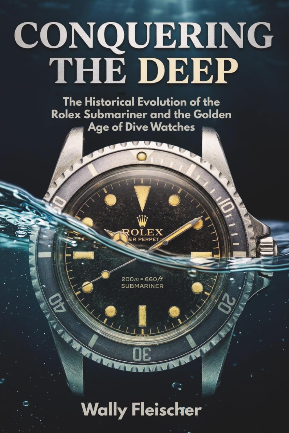 ler totalmente Conquering the Deep: The Historical Evolution of the Rolex Submariner and the Golden Age of Dive Watches