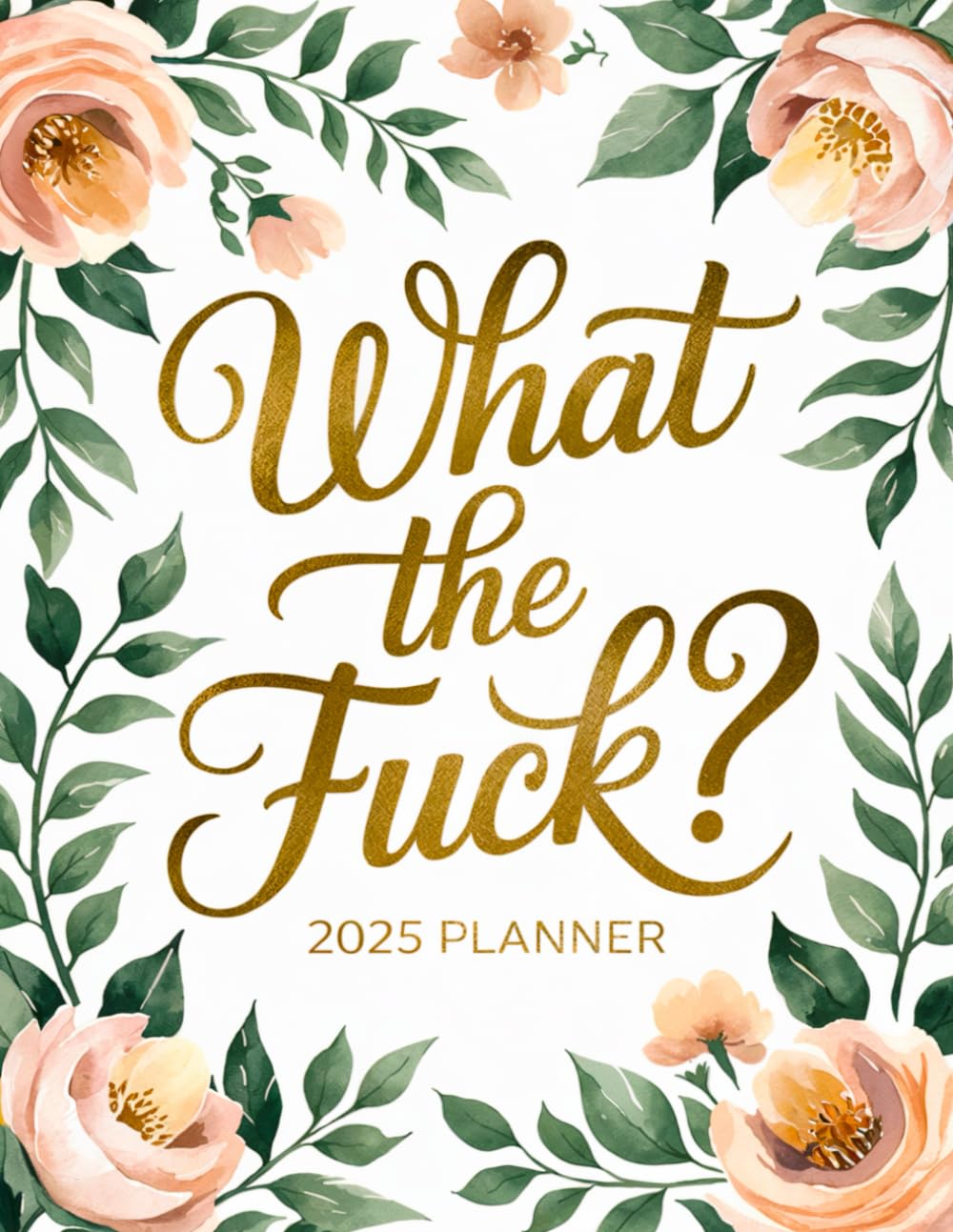 capítulo por capítulo baixar What The Fuck: 2025 Weekly & Monthly Planner with Sweary Quotes | Funny Gift For Women