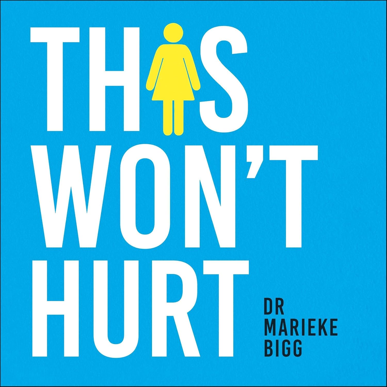 This Won't Hurt: How Medicine Fails Women
