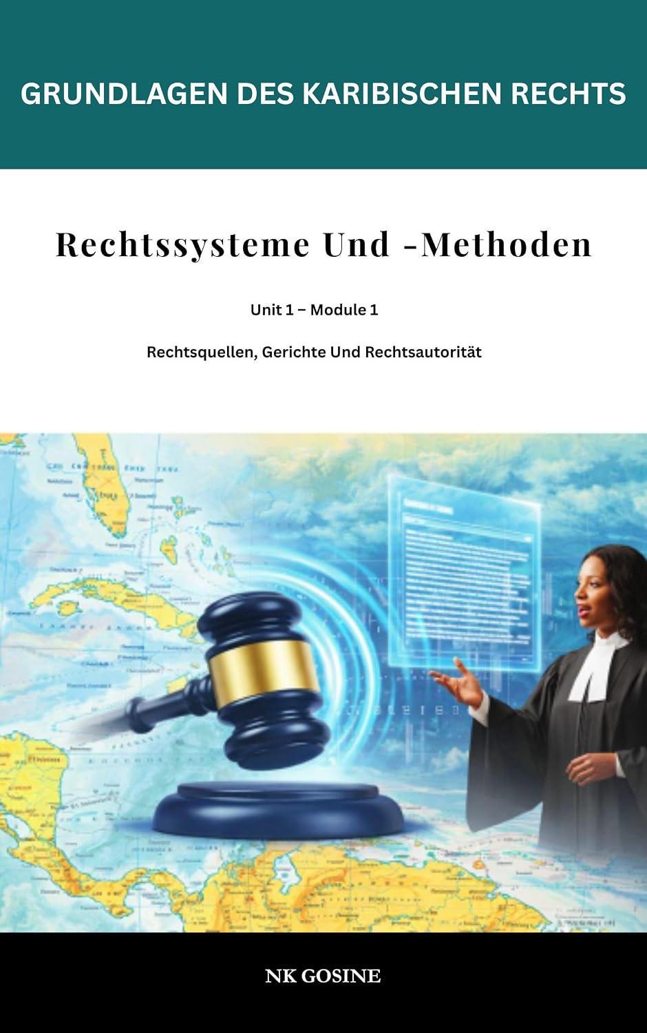 Grundlagen des karibischen Rechts – Rechtssysteme & Methoden („Grundlagen des karibischen Rechts"-Reihe 1) (German Edition) baixar livro de graça