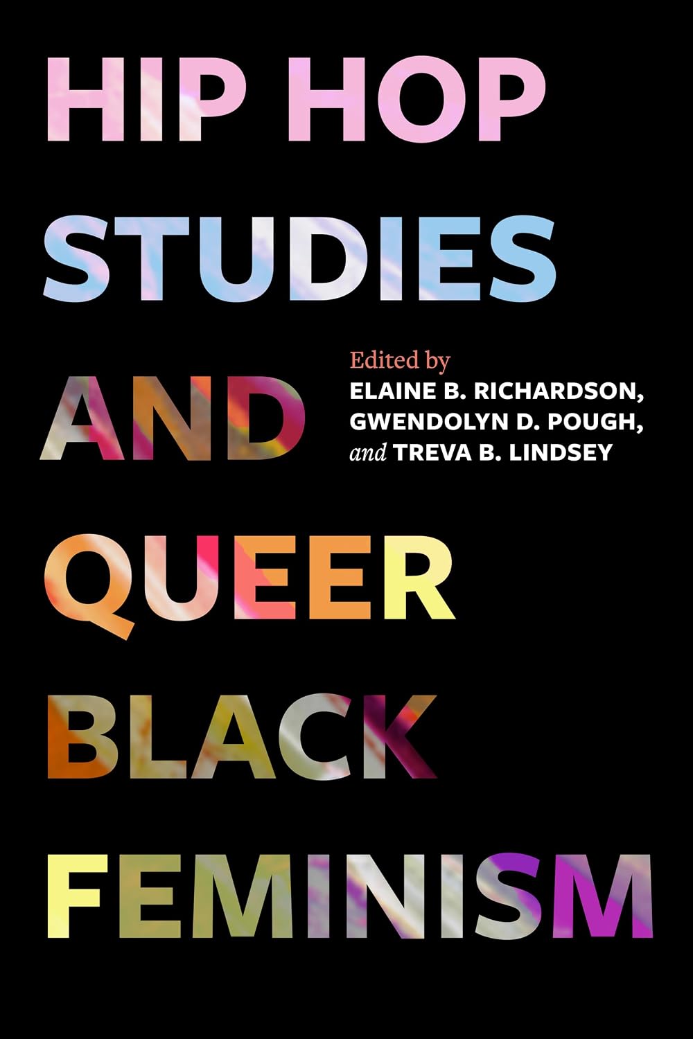 ler totalmente Hip Hop Studies and Queer Black Feminism (California Series in Hip Hop Studies Book 7) (English Edition)