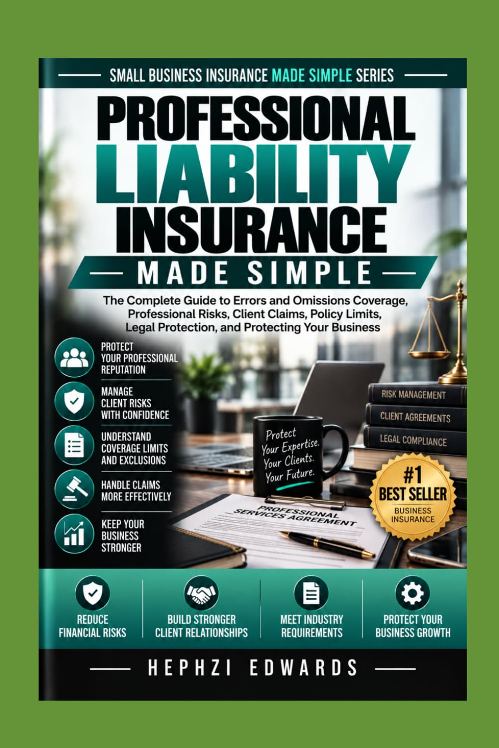 Professional Liability Insurance Made Simple: The Complete Guide to Errors and Omissions Coverage, Professional Risks, Client Claims, Policy Limits,... (Small Business Insurance Made Simple) baixar livro de graça