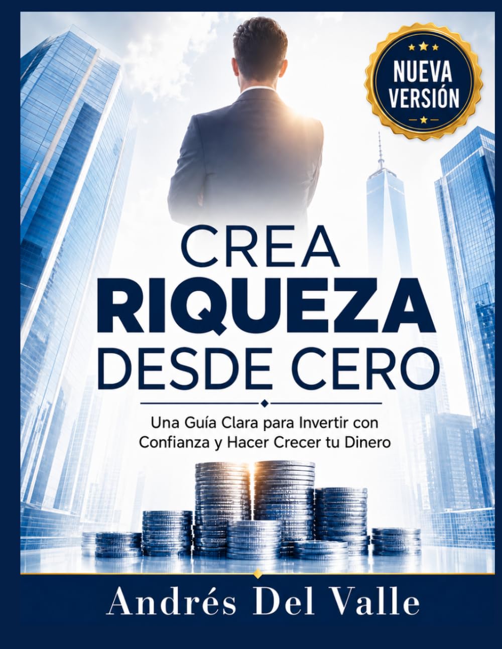 Crea Riqueza Desde Cero: Una Guía Clara para Invertir con Confianza y Hacer Crecer tu Dinero baixar o livro de graça