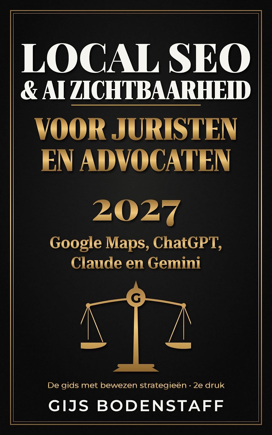 Local SEO & AI Zichtbaarheid voor Juristen en Advocaten 2027: Google Maps, ChatGPT, Claude en Gemini: de gids met bewezen strategieën voor advocaten, juristen, notarissen en mediators (Dutch Edition) baixar o livro de graça