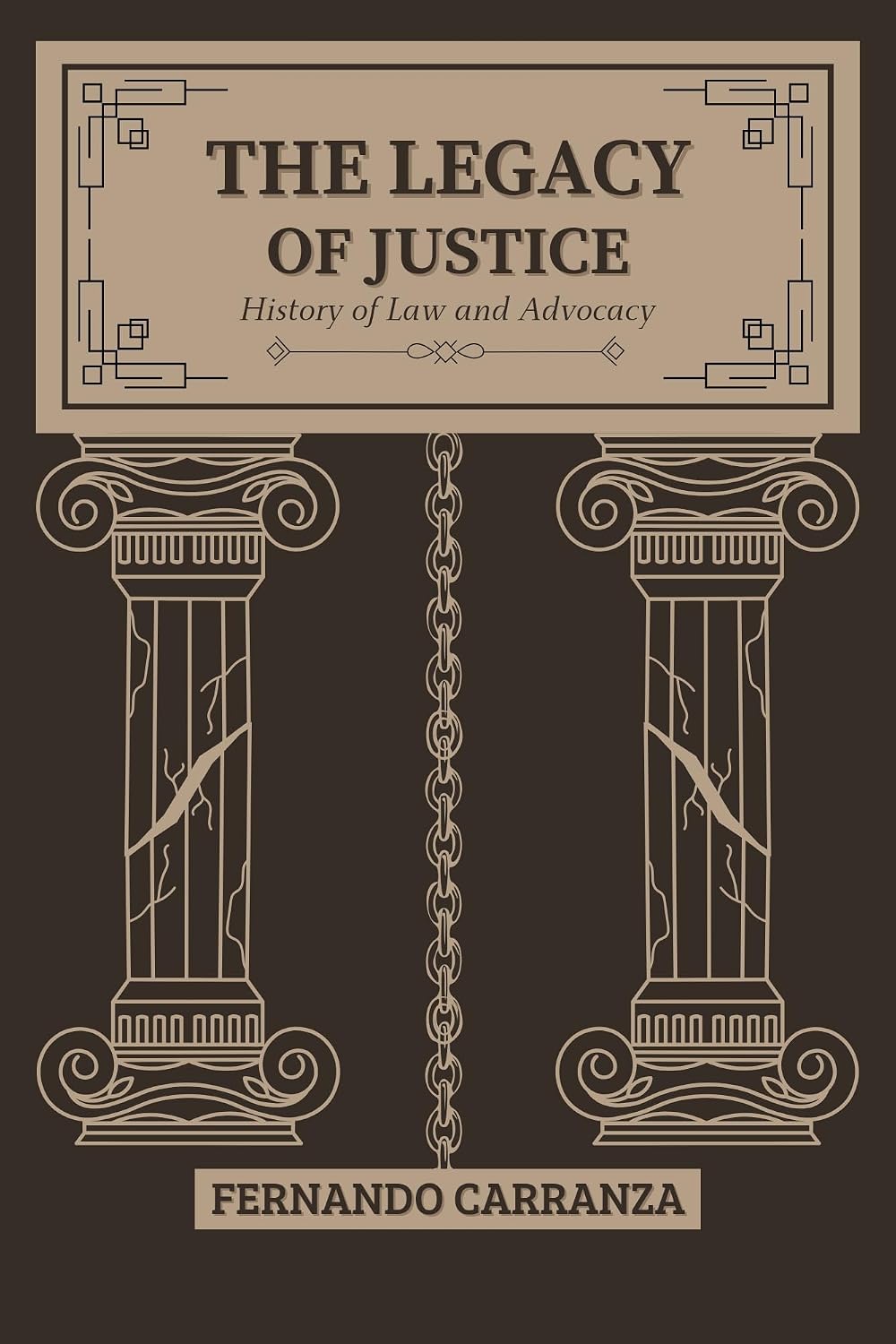 ler totalmente The Legacy Of Justice: History of law and Advocacy (English Edition)