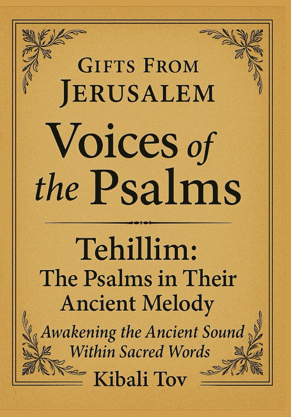 Gifts From Jerusalem: Voices of the Psalms: Tehillim: The Psalms in Their Ancient Melody baixar o livro de graça