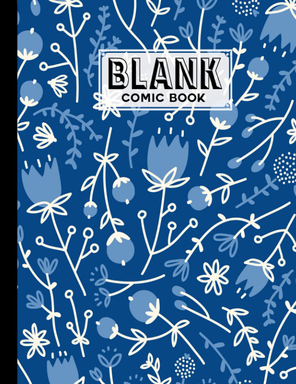 ler totalmente Blank Comic Book: Floral Cover, Draw Your Own Comics - 120 Pages of Fun and Unique Templates - A Large 8.5" x 11" Notebook by Rosita Brandt