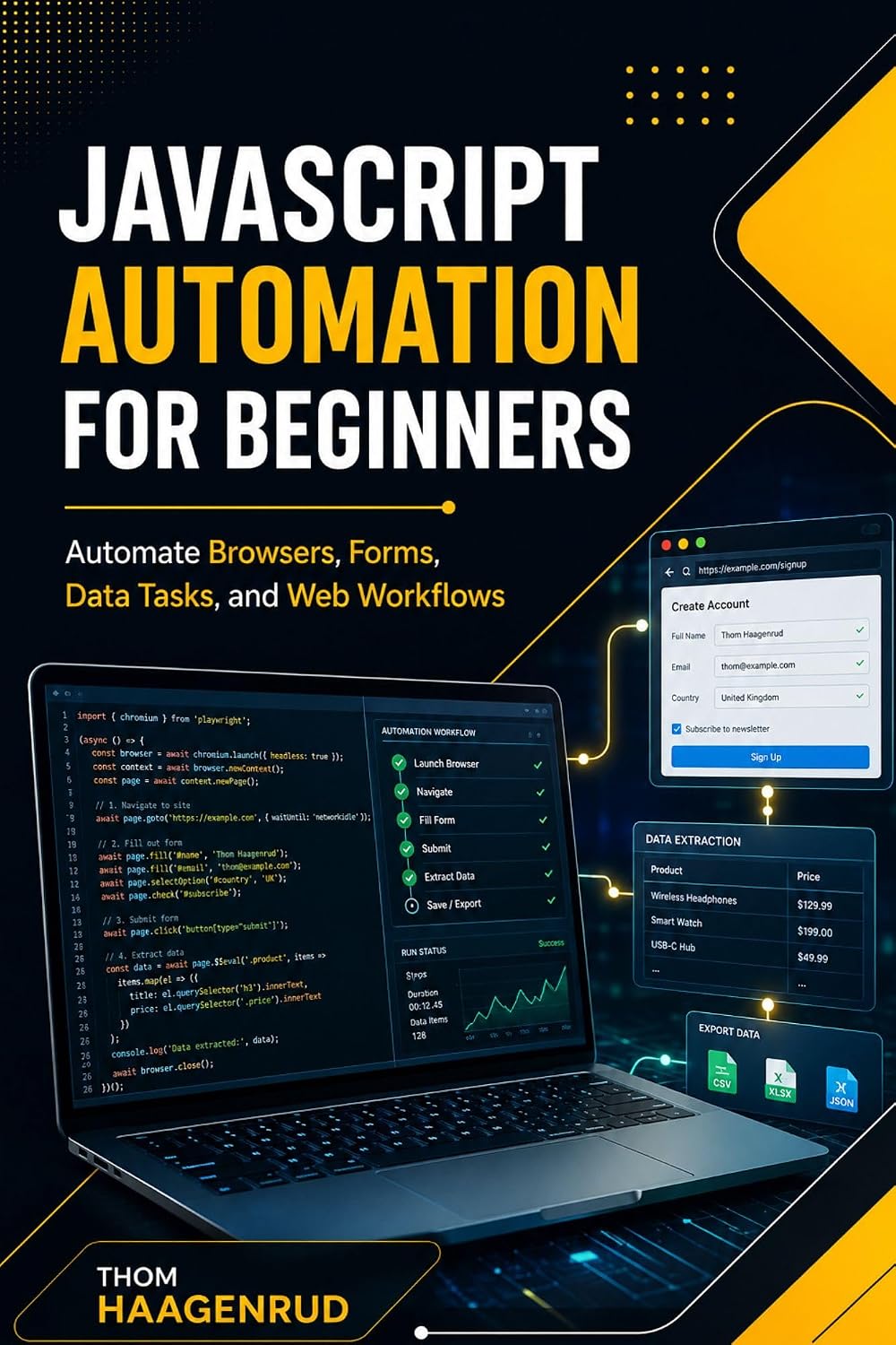 JavaScript Automation for Beginners: Automate Browsers, Forms, Data Tasks, and Web Workflows (English Edition) baixar o livro de graça