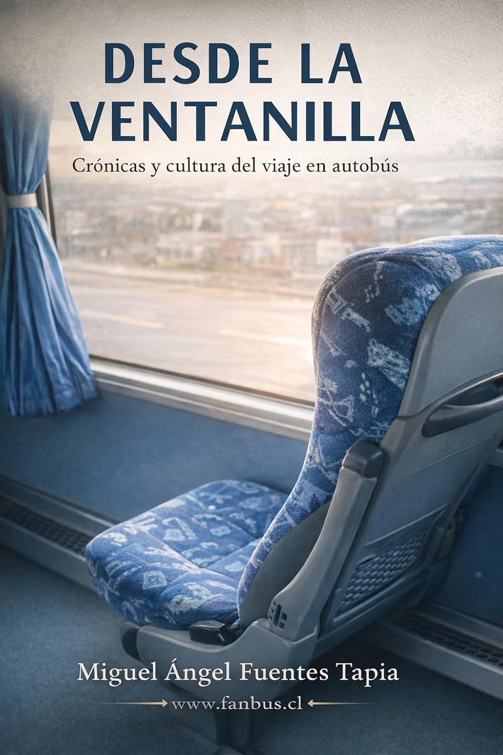 ler totalmente Desde La Ventanilla: Cronicas y cultura del viaje en autobús (Spanish Edition)