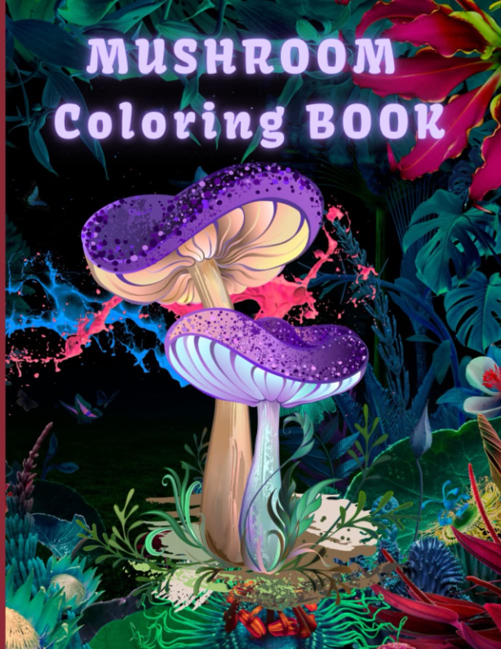 Mushroom Coloring Book For Adults Relaxation And Stress Relief: Mushroom Coloring Pages with Mushroom Houses, Mycology: 60+ illustrations for Teens, Adults, Seniors baixar o livro de graça
