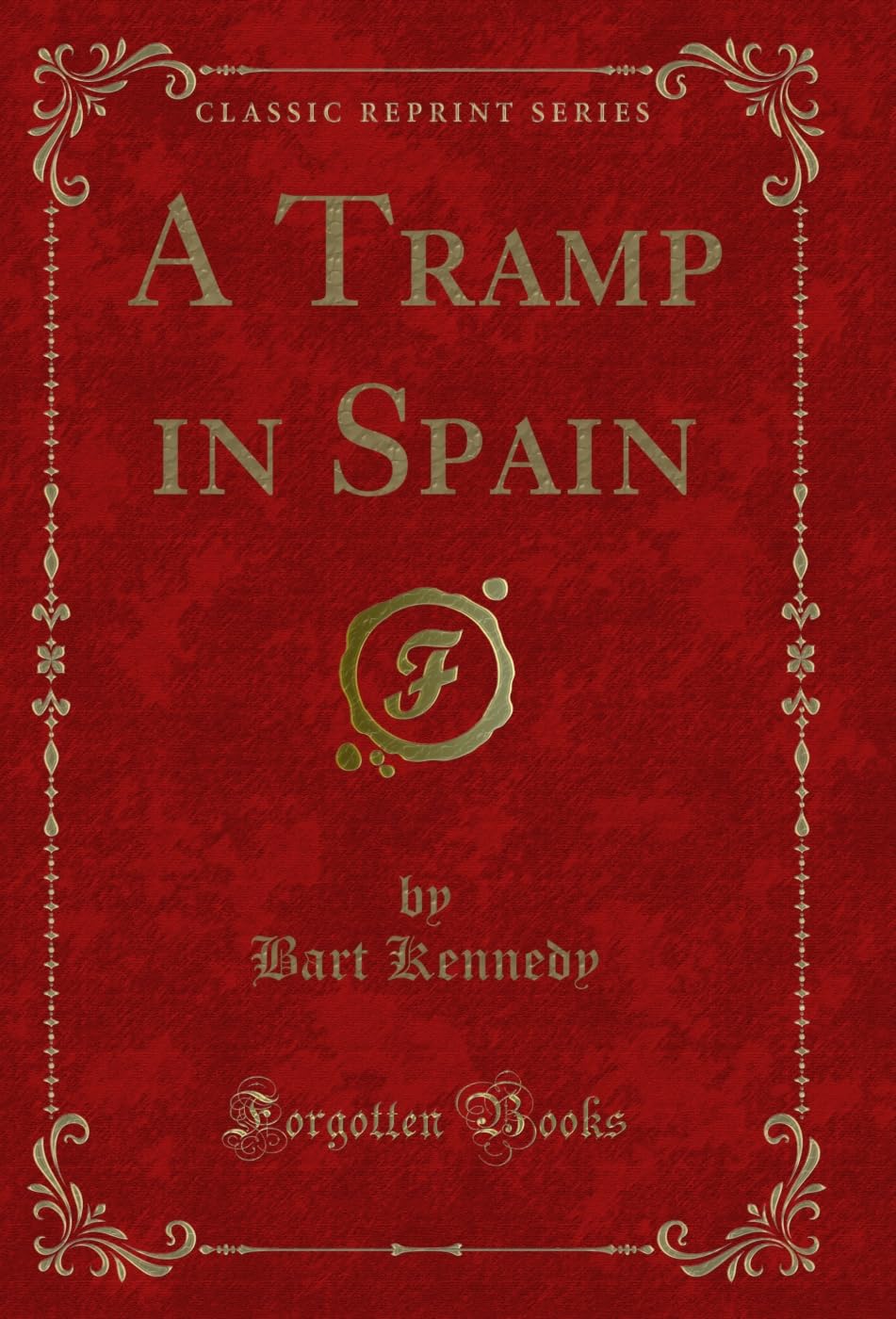 A Tramp in Spain (Classic Reprint) (English Edition)