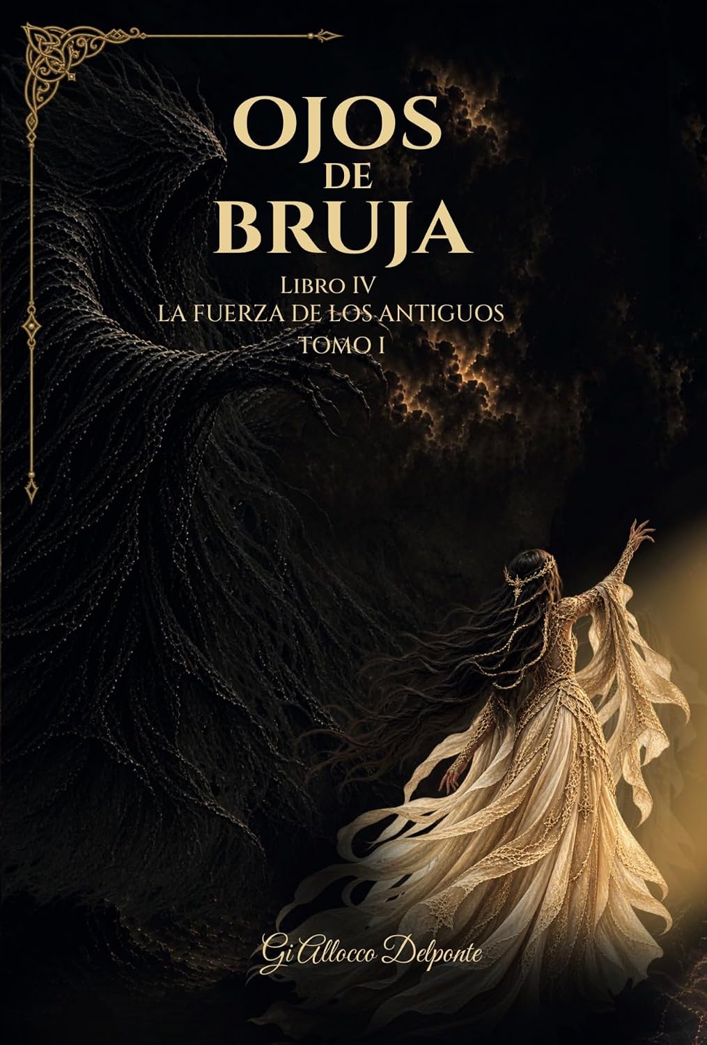 capítulo por capítulo baixar Ojos de Bruja: Libro IV - La fuerza de los Antiguos - Tomo I (Spanish Edition)