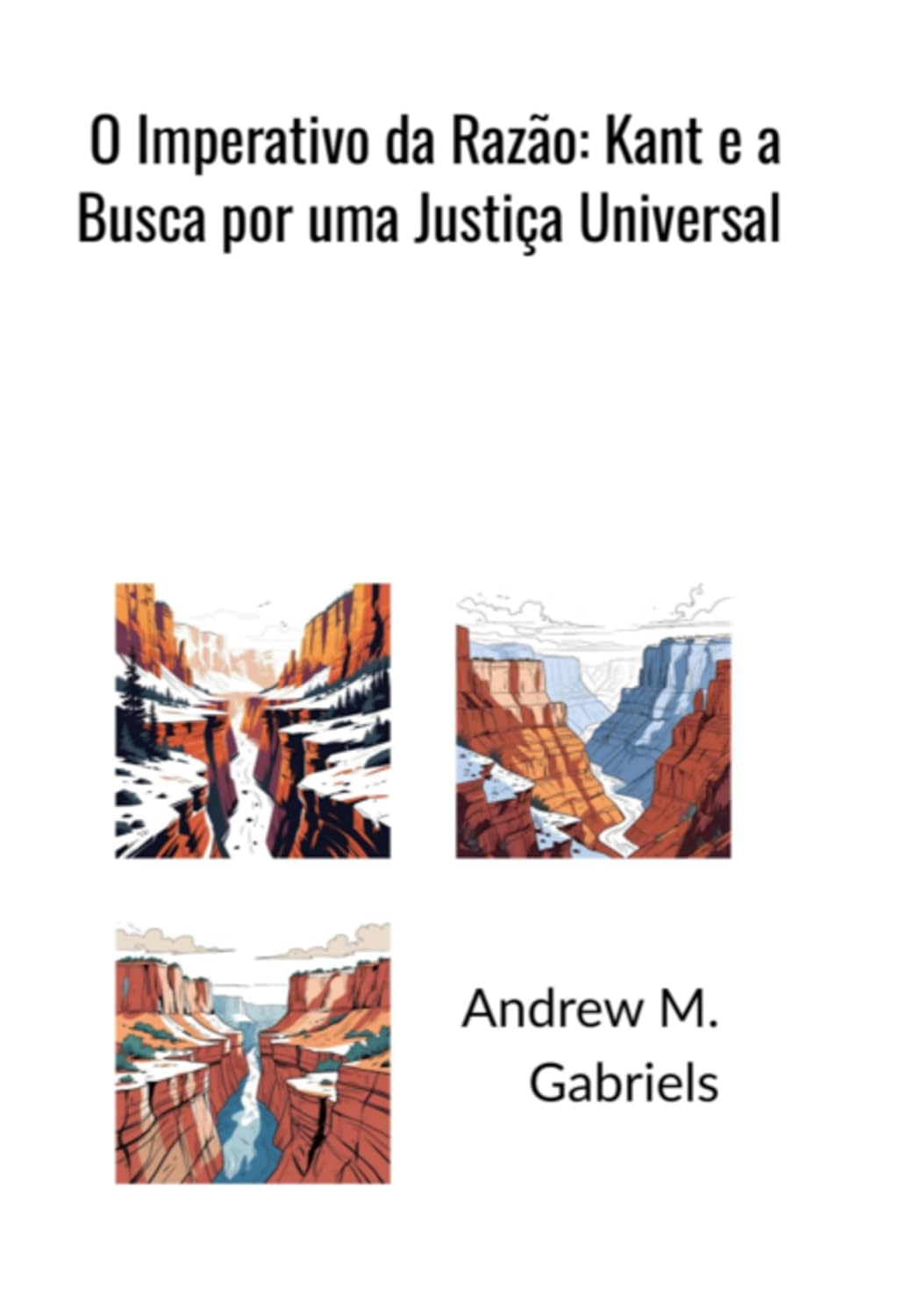 O Imperativo Da Razão: Kant E A Busca Por Uma Justiça Universal baixar o livro de graça