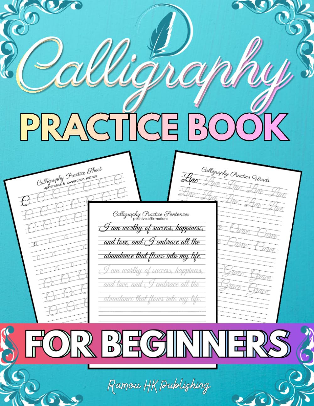 Calligraphy Practice Book: Modern Hand Lettering workbook Guide for Beginners, with Handwriting Practice sheets for Adults and Kids baixar o livro de graça