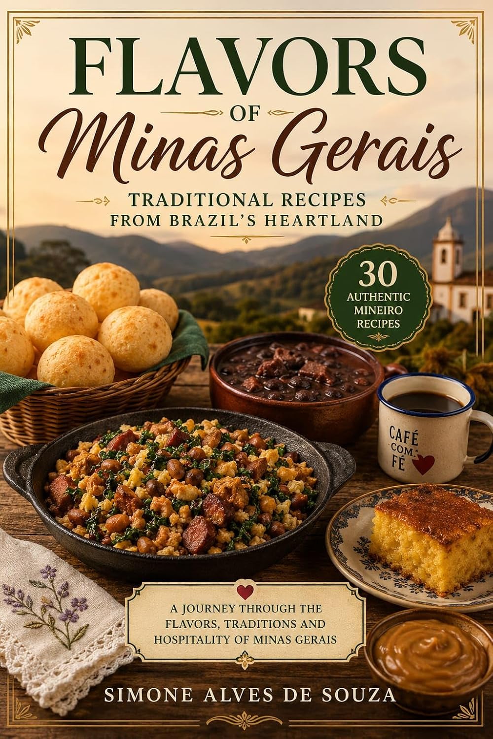 Flavors of Minas Gerais: Traditional Recipes from Brazil's Heartland baixar livro de graça