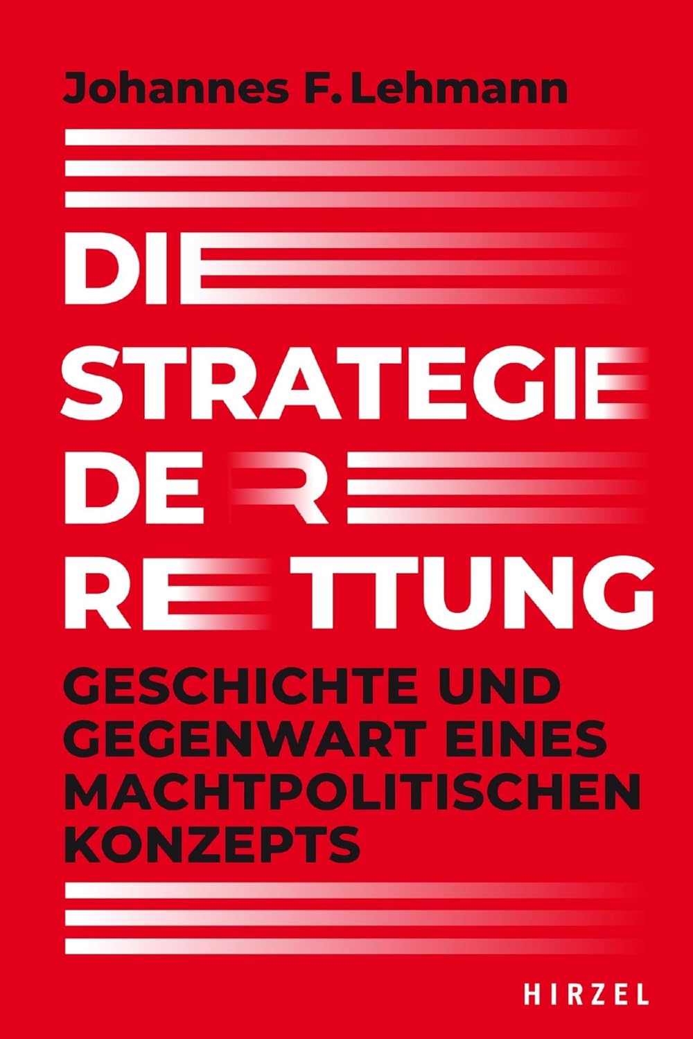 Die Strategie der Rettung: Geschichte und Gegenwart eines machtpolitischen Konzepts (German Edition) baixar livro de graça
