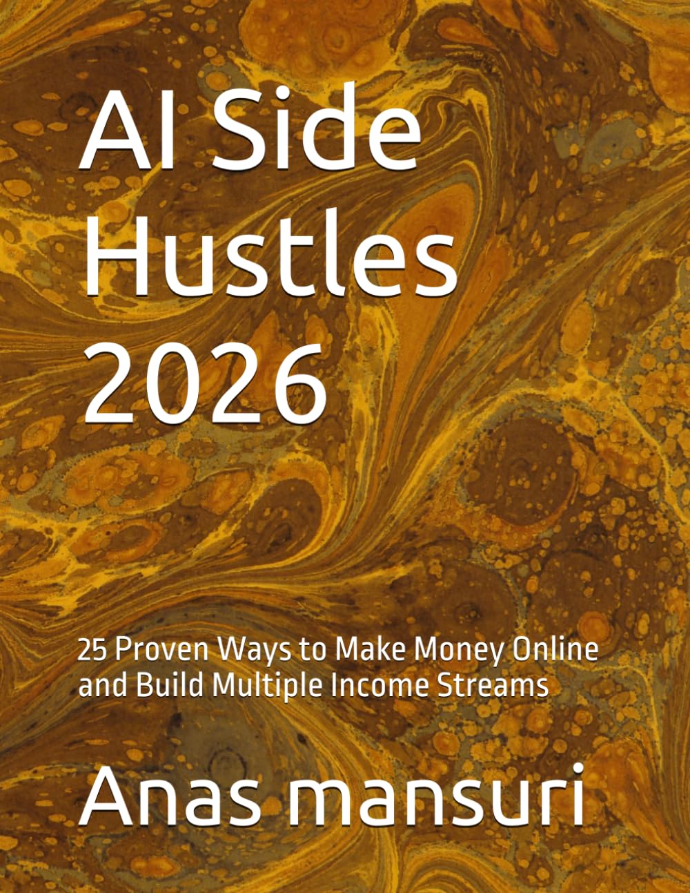 AI Side Hustles 2026: 25 Proven Ways to Make Money Online and Build Multiple Income Streams baixar o livro de graça