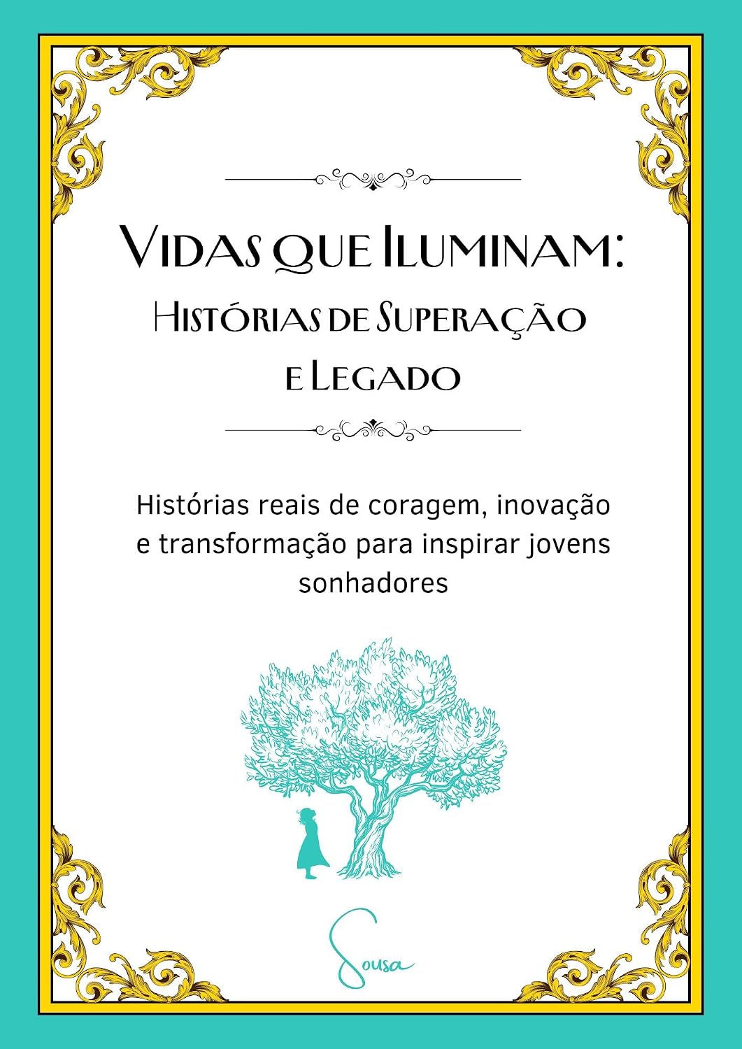 ler totalmente Vidas que Iluminam: Histórias de Superação e Legado