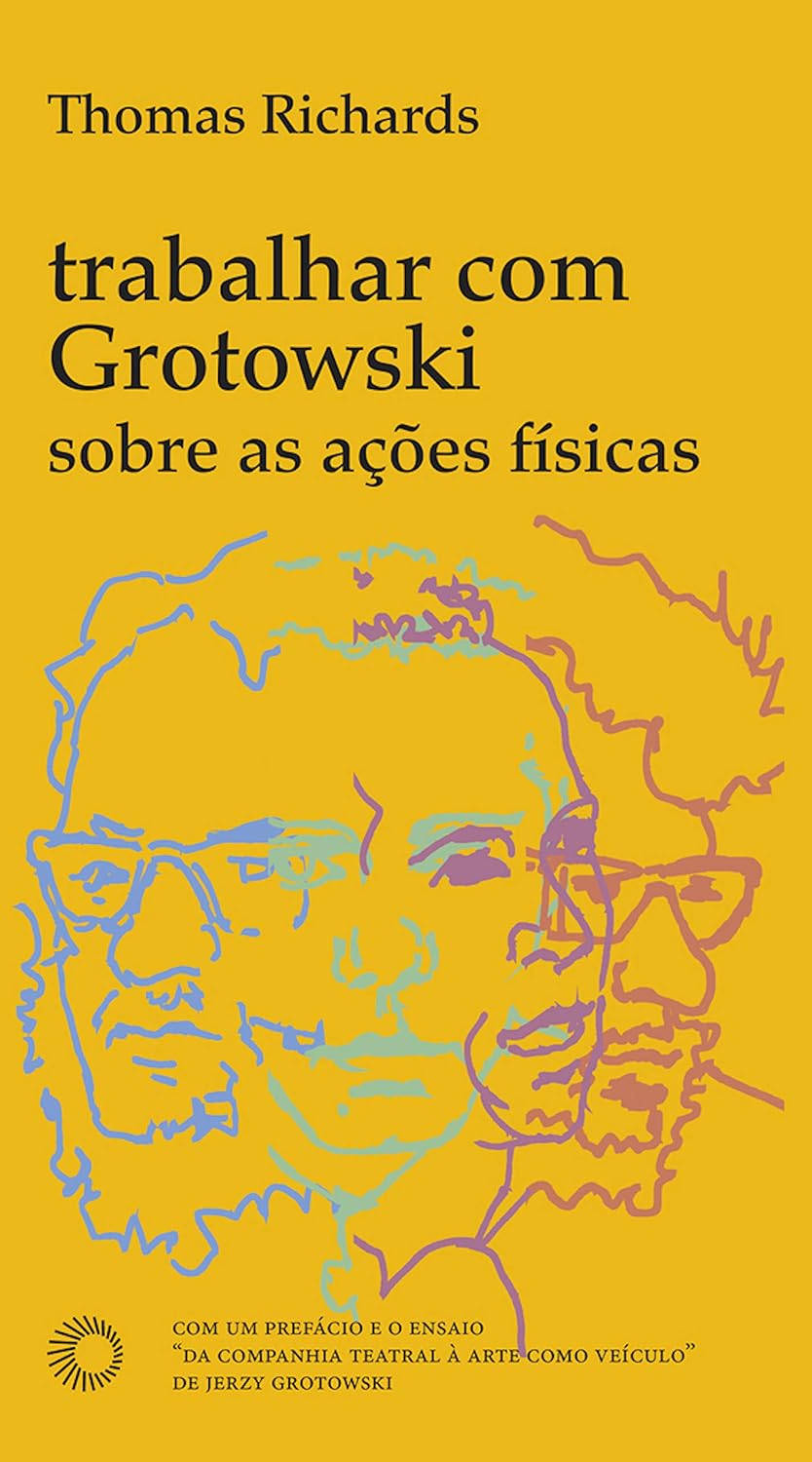 Trabalhar com Grotowski sobre as ações físicas (Estudos)