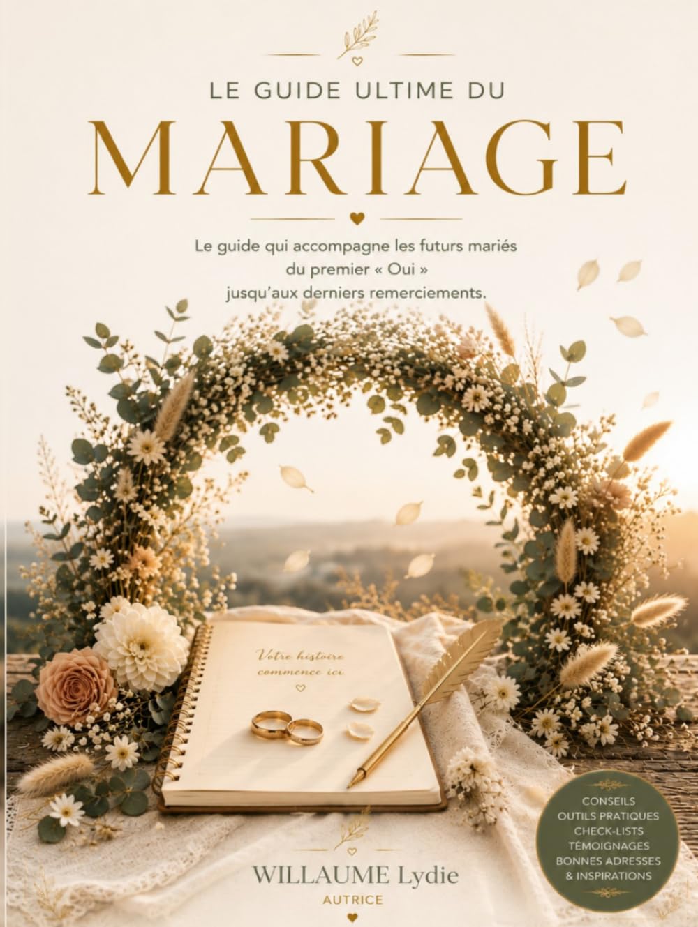 Le Guide Ultime du Mariage: Le guide qui accompagne les futurs mariés du premier « Oui » jusqu’aux derniers remerciements. (French Edition) baixar o livro de graça