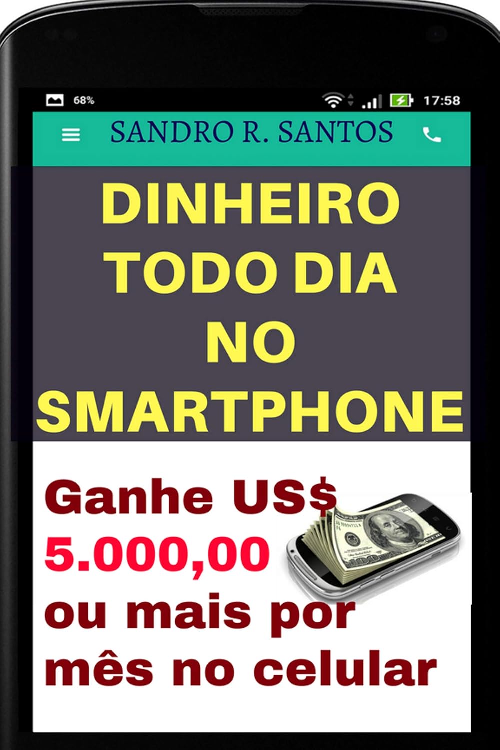 DINHEIRO TODO DIA NO SMARTPHONE: Ganhe US$ 5.000,00 ou mais por mês no celular baixar o livro de graça
